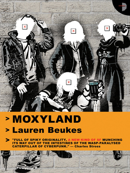 Title details for Moxyland by Lauren Beukes - Available